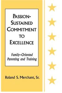 Passion-Sustained Commitment to Excellence