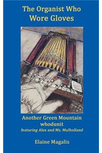 The Organist Who Wore Gloves