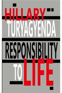 Responsibility to Life