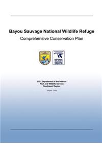 Bayou Sauvage National Wildlife Refuge Comprehensive Conservation Plan