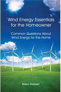 Wind Energy Essentials for the Homeowner