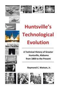 Huntsville's Technological Evolution