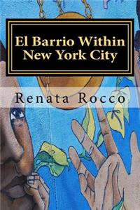 El Barrio Within New York City