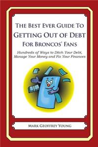 The Best Ever Guide to Getting Out of Debt for Broncos' Fans