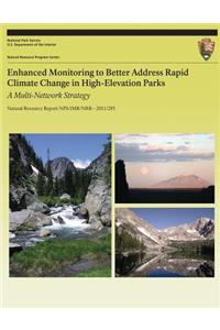 Enhanced Monitoring to Better Address Rapid Climate Change in High-Elevation Parks A Multi-Network Strategy