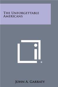 Unforgettable Americans