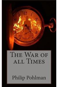 The War of all Times