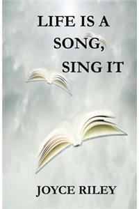 Life is a Song, Sing It