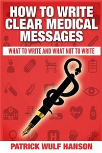 How to write clear medical messages