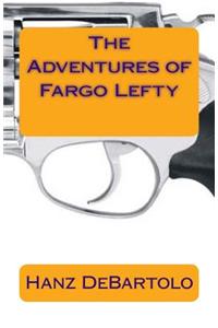 Adventures of Fargo Lefty