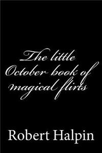 The little October book of magical flirts