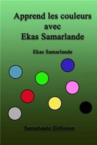 Apprend les couleurs avec Ekas Samarlande