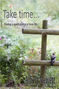 Take time