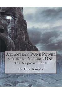 Atlantean Rune Power Course - Volume One