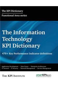 The Information Technology KPI Dictionary
