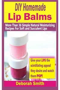 DIY Homemade Lip Balms