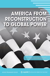 America from Reconstruction to Global Power