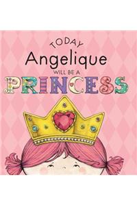 Today Angelique Will Be a Princess