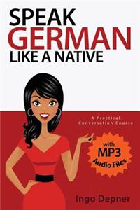 Speak German like a Native