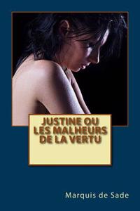 Justine Ou Les Malheurs de La Vertu