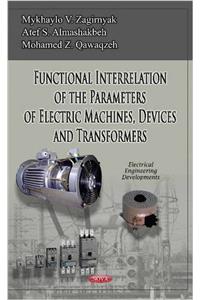 Functional Interrelation of the Parameters of Electric Machines, Devices & Transformers