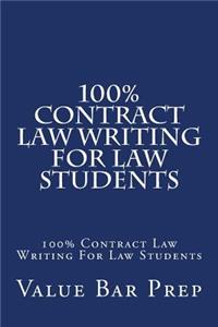 100% Contract Law Writing For Law Students