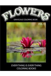 Flowers, The Grayscale Coloring Book Vol.15