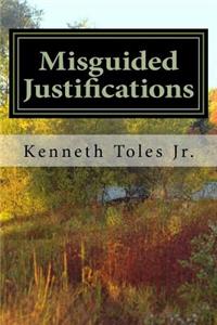 Misguided Justifications