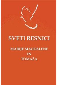 Sveti Resnici Marije Magdalene in Tomazha