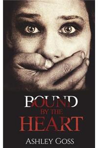 Bound by the Heart