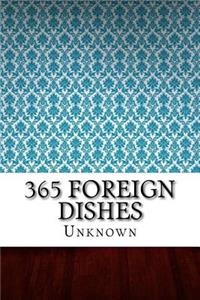 365 Foreign Dishes