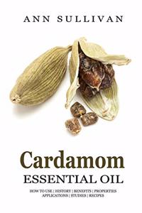 Cardamom Essential Oil