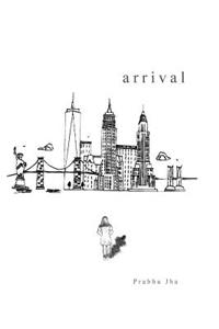 Arrival