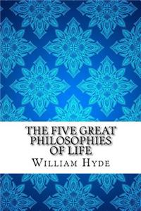The Five Great Philosophies of Life