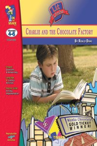 Charlie & the Chocolate Factory, by Ronald Dahl Lit Link Grades 4-6