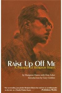 Raise Up Off Me