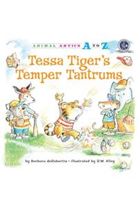 Tessa Tiger's Temper Tantrums