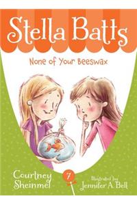 Stella Batts: None of Your Beeswax