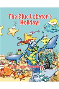 Blue Lobster's Holiday!