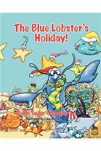 The Blue Lobster's Holiday!