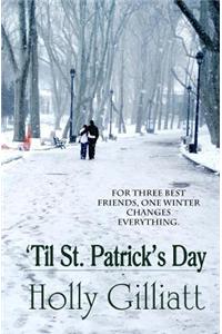 'Til St. Patrick's Day