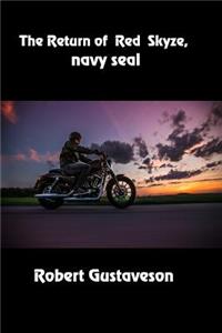 The Return of Red Skyze, Navy SEAL