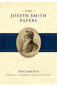 Joseph Smith Papers Documents, Volume 6