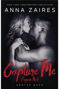Capture Me - Ergreife Mich