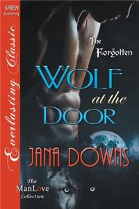 Wolf at the Door [The Forgotten] (Siren Publishing Everlasting Classic Manlove)