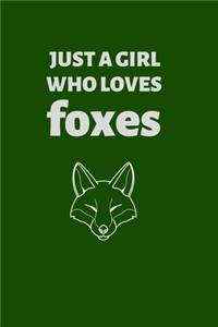 Just a Girl Who Loves Foxes