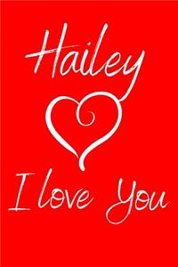 Hailey I Love You