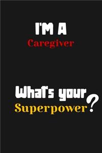 I'm a Caregiver... What's your Superpower