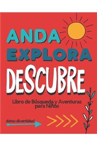 Anda Explora Descubre: Libro de Búsqueda y Aventura para Niños