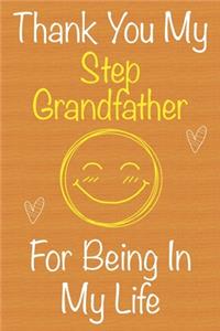 Thank You My StepGrandfather For Being In My Life